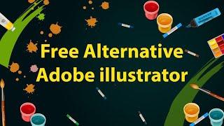 Adobe Illustrator alternative free