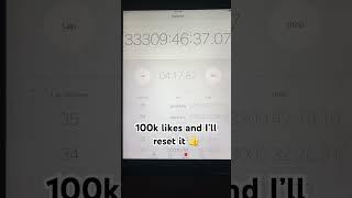 100k likes and I’ll reset it ️#timer #stopwatch #shorts