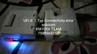 UFI BOX BGA 153/221 ALL TYP CONNECTIVITY ERRORS SOLVE