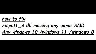 xinput1_3.dll missing windows 10 any game