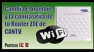 Fácil, Cómo cambiar el nombre  y la Contraseña del Modem Wifi ZTE ZXHN H108N de CANTV o Claro