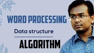 Word Processing || Data Structures and algorithms bangla tutorial