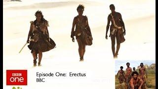 BBC: Рождение человечества. Битва за планету Земля: Erectus  / 1 серия