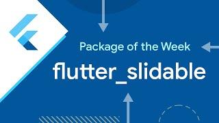 flutter_slidable (Flutter Package of the Week)