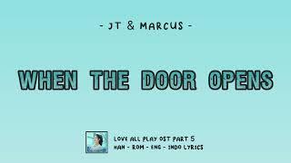 JT&MARCUS – When The Door Opens (문이 열리면) - Love All Play OST Part 5 [Han Rom Eng Indo] Lyrics