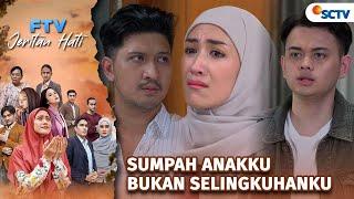 Sumpah Anakku Bukan Selingkuhanku - FTV Jeritan Hati