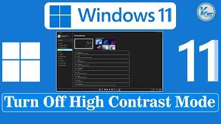 How To Turn Off High Contrast Mode On Windows 11