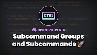 Subcommand & Subcommand Groups (Discord.js + DJS-Commander)