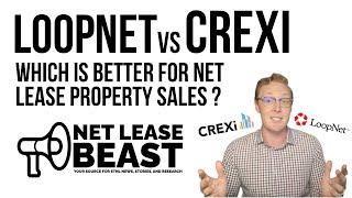 LoopNet vs Crexi: Which is Better for Net Lease Property Sales?