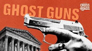 Supreme Court Could Make Landmark Decision on 'Ghost Guns'