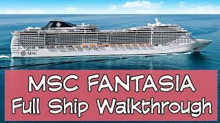 Visiting Ships : MSC Fantasia, the complete walkthrough