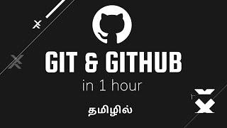 Git & Github Explained in Tamil