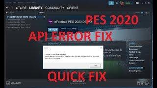 Unable to initialize SteamAPI PES 2020 DEMO Fix