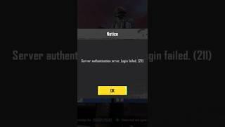 Server authentication error. Login failed (211) #pubgmobile #pubg #trending #shorts