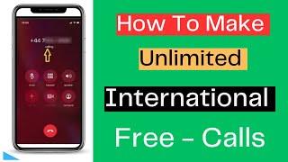 How to Dial to USA/Canada for Free | Unlimited International Calling for Free