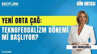 Yeni Orta Çağ: Teknofeodalizm dönemi mi başlıyor? | Gün ortası | Bahadır Kaleağası | Koray Şerbetçi