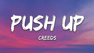 Creeds - Push Up (Lyrics) | 1hour