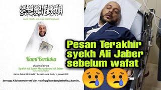 Wasiat terakhir Syekh Ali Jaber sebelum meninggal dunia