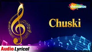 Chuski Re Chuski(Audio Lyrical) | Kalpana Patowari | Sagar Lahauri | Best Pop Song 2024 @filmigaane