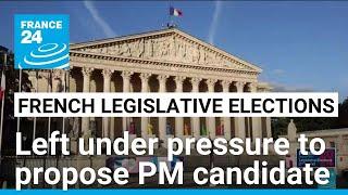 French elections: Political horse trading goes on as left seeks candidate for PM • FRANCE 24