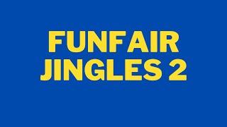 Funfair Jingles 2!