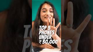 Top 5 Phones Under ₹30,000 | Best Mid-Range Phones to check out 