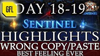 Path of Exile 3.18: SENTINEL DAY # 18-19 Highlights WRONG COPY/PASTE, BEST FEELING EVER and more...