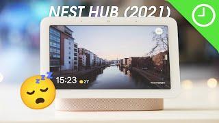 Nest Hub 2nd Gen (2021) review!