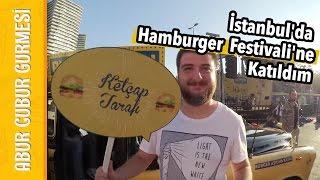 İstanbul'da Hamburger Festivali'ne Katıldım | Abur Cubur Gurmesi