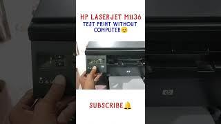 Test print without computer in hp Laserjet M1136 printer #shorts #youtubeshorts