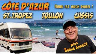 Wohnmobil Tour Frankreich Cote d'Azur, Reisebericht St. Tropez, Toulon, Cassis Teil II