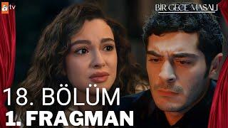 Bir Gece Masalı 18. Bölüm 1. Fragman