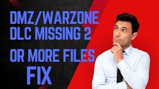 How To Fix "Warzone/DMZ Season 6" Missing One Or More DLC Files Error Not Installing Fixed