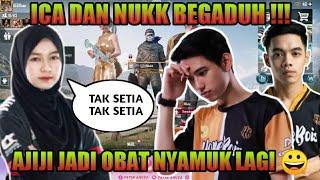 ICA DAN NUKK BEGADUH | AJIJI JADI OBAT NYAMUK LAGI 