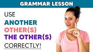 How to use Another / Other(s) / The other(s) | English Grammar Lesson