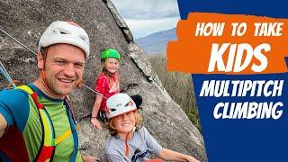 Multi Pitch Climbing Basics With My Kids