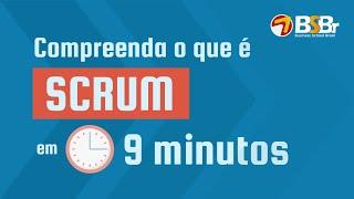 Compreenda o SCRUM em 9 Minutos