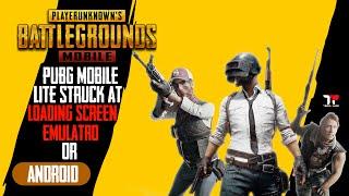 PUBG Lite Loading Error| PUBG mobile Stuck at loading Fix in emulator/Android