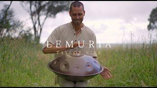 Lemuria (Handpan Music Video) | Taylor Sol