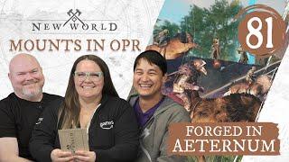 New World: Forged in Aeternum - Mounts in OPR