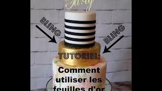 Tutoriel:  Comment utiliser les feuille d'or.