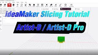 JGMaker Artist-D Standard and Pro Dual Extrusion 3D Printers ideaMaker Software Slicing Tutorial