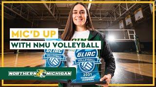 Mic'd Up With NMU Volleyball 