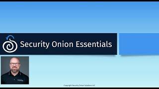 Security Onion Essentials 2024 Introduction