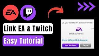 How to Link EA and Twitch Account