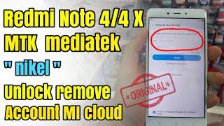 Xiaomi Redmi Note 4 / 4x Nickel Mediatek MTK Unlock Remove Account Micloud 2017