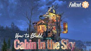 Cabin In The Sky Scrappy Camp Build Showcase & How to Build 2x Speed Tutorial #Fallout76