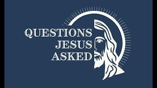 Questions Jesus Asked: What can man give in exchange for his soul?