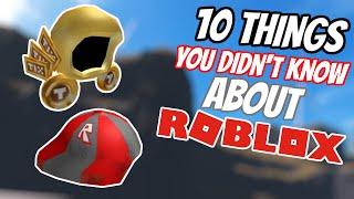 10 Things YOU DIDN'T KNOW About ROBLOX