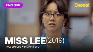 [FULL•SUB] Miss Lee (2019)｜Ep.01｜ENG/SPA subbed kdrama｜#leehyeri #kimsangkyung #eomhyeonkyeong